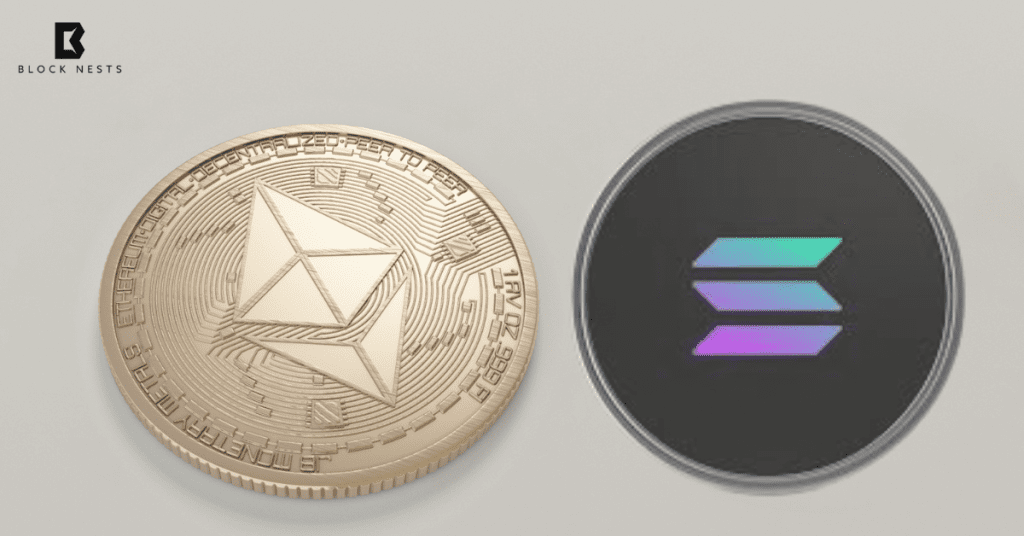 Ethereum and Solana