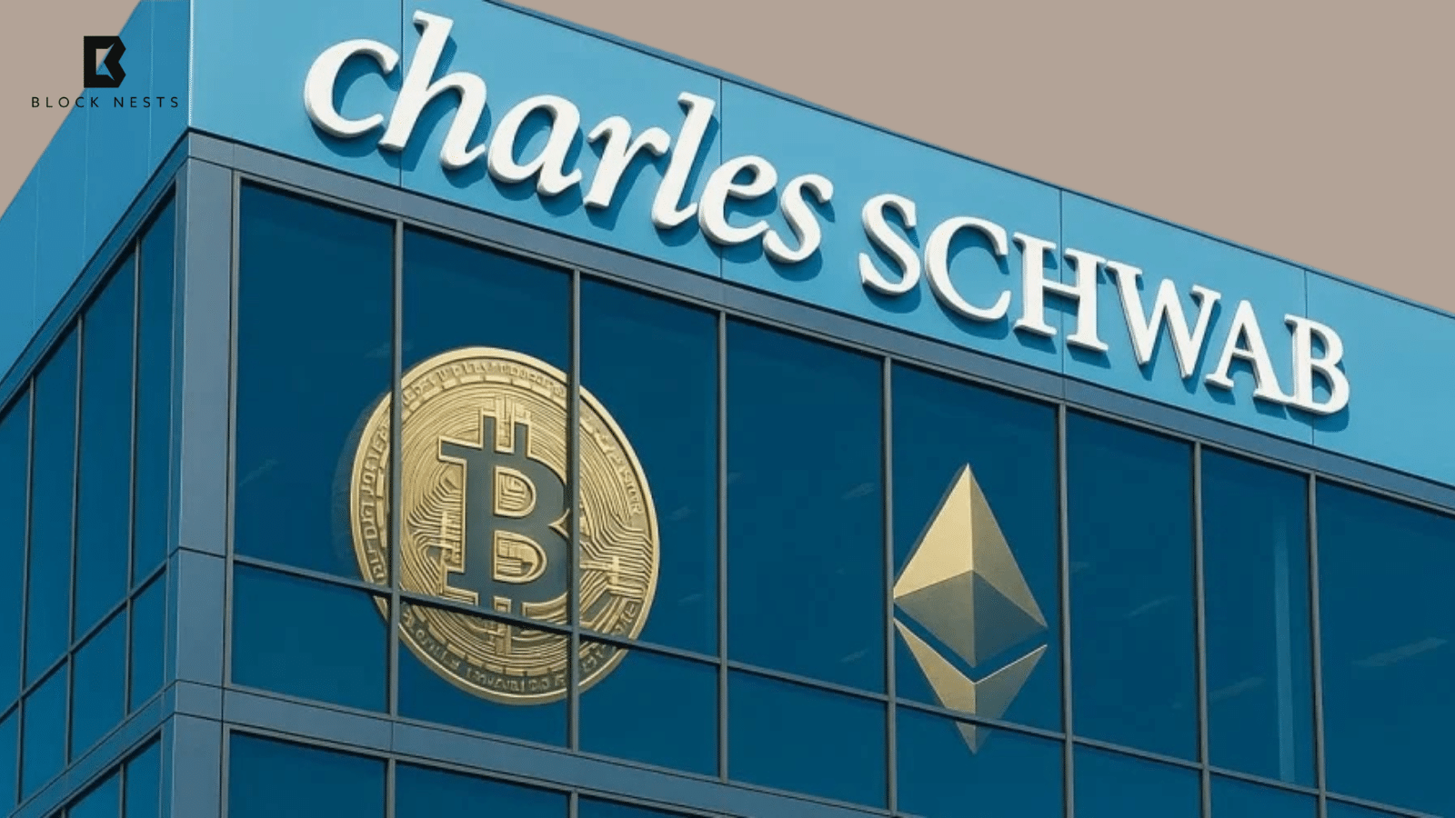 Schwab to Launch Spot Bitcoin and Ether Trading as Clients Demand More