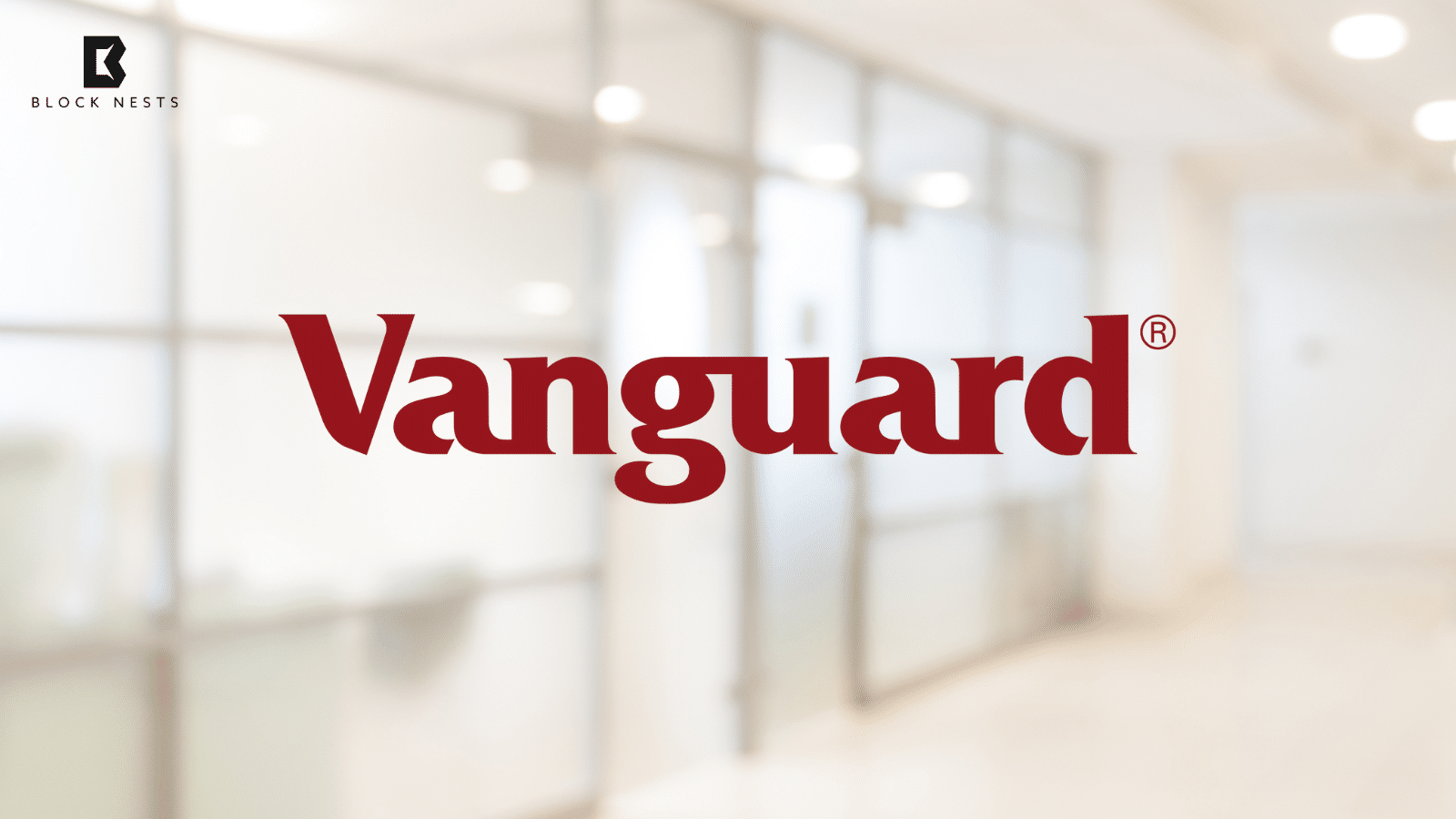Vanguard Prepares to Allow Brokerage Clients Access to Crypto ETFs Amid Rising Investor Demand