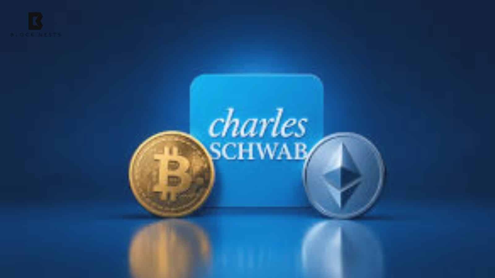 Charles Schwab Launches Schwab Crypto With Bitcoin and Ethereum Trading